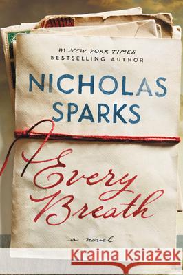 Every Breath Nicholas Sparks 9781538728529 Grand Central Publishing