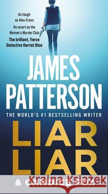 Liar Liar James Patterson Candice Fox 9781538730775 Grand Central Publishing