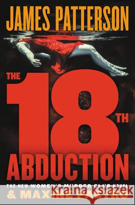 The 18th Abduction James Patterson Maxine Paetro 9781538731598 Grand Central Publishing