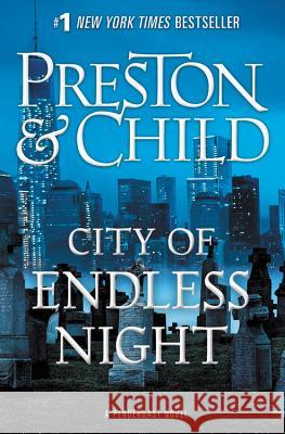 City of Endless Night Douglas J. Preston Lincoln Child 9781538731857