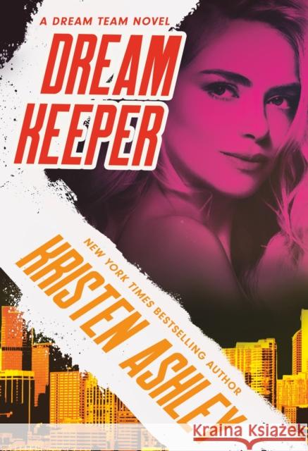 Dream Keeper Kristen Ashley 9781538733950