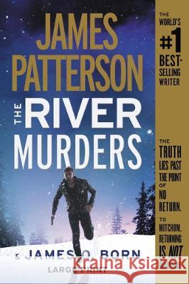 The River Murders James Patterson James O. Born 9781538734049 Grand Central Publishing