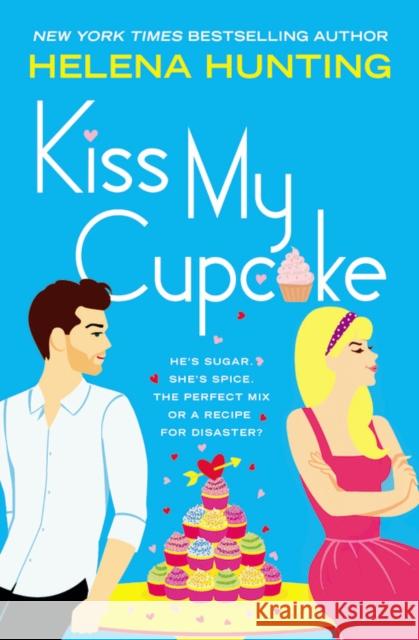 Kiss My Cupcake Helena Hunting 9781538734674