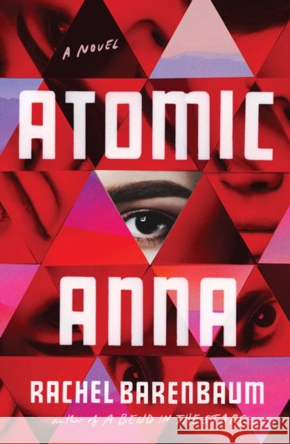 Atomic Anna Rachel Barenbaum 9781538734872 Grand Central Publishing