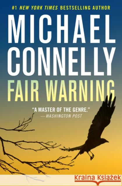 Fair Warning Michael Connelly 9781538736333 Little, Brown & Company