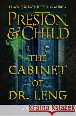 The Cabinet of Dr. Leng Douglas Preston Lincoln Child 9781538736777 Grand Central Publishing