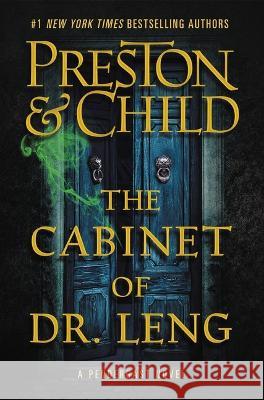 The Cabinet of Dr. Leng Douglas Preston Lincoln Child 9781538736791 Grand Central Publishing