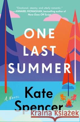 One Last Summer Kate Spencer 9781538737668 Forever