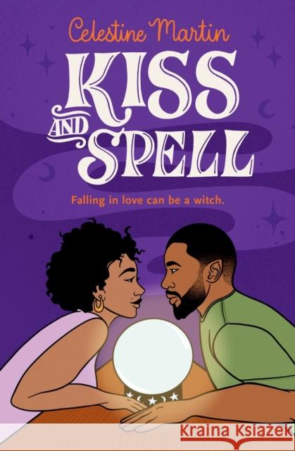 Kiss and Spell Celestine Martin 9781538738085 Little, Brown & Company