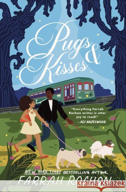 Pugs and Kisses Farrah Rochon 9781538739167