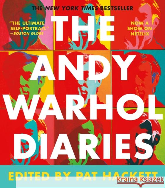The Andy Warhol Diaries Andy Warhol Pat Hackett 9781538739181 Grand Central Publishing
