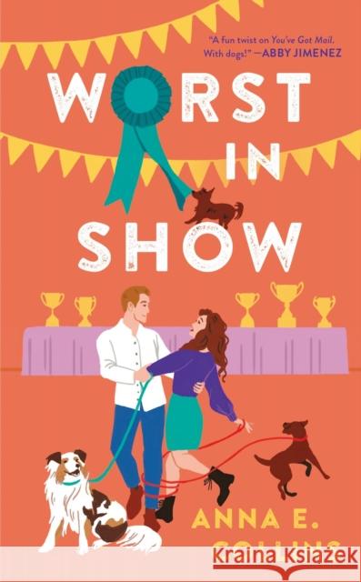 Worst in Show Anna E. Collins 9781538742297 Forever