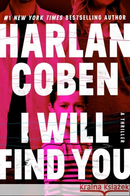 I Will Find You Harlan Coben 9781538742655