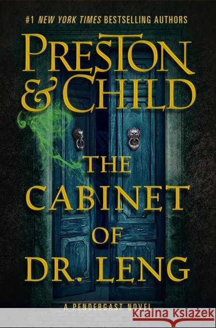 The Cabinet of Dr. Leng Lincoln Child 9781538742662 Grand Central Publishing