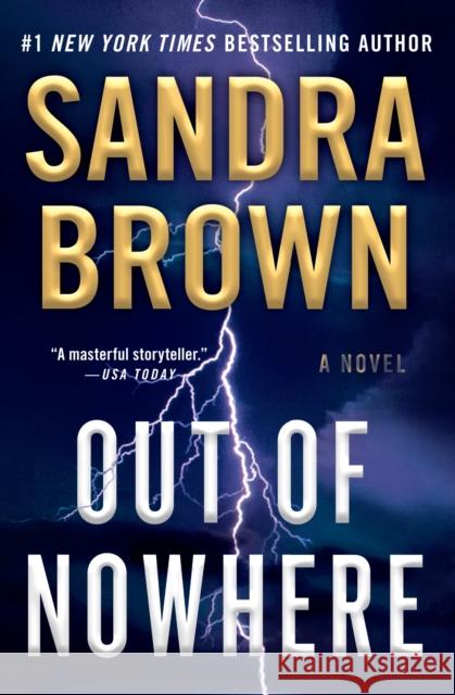 Out of Nowhere Sandra Brown 9781538742969