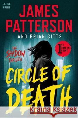 Circle of Death James Patterson Brian Sitts 9781538743249