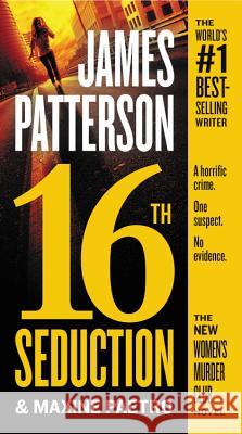 16th Seduction James Patterson Maxine Paetro 9781538744413 Grand Central Publishing