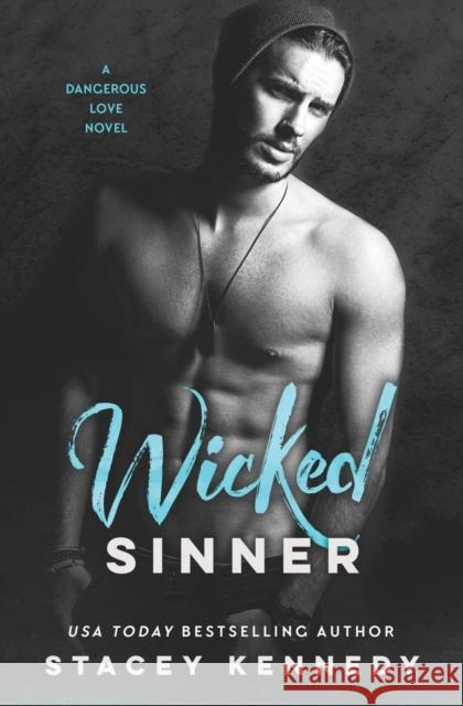 Wicked Sinner Stacey Kennedy 9781538746943 Forever Yours