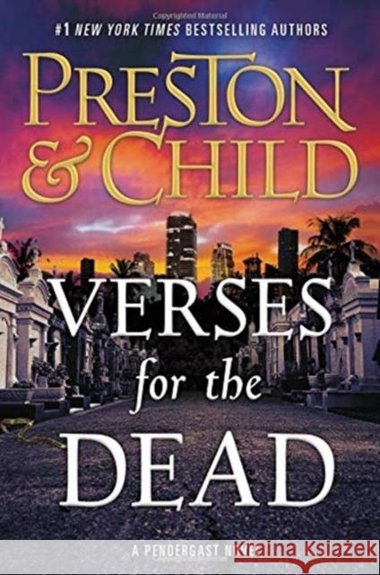 Verses for the Dead Douglas Preston Lincoln Child 9781538747209 Grand Central Publishing