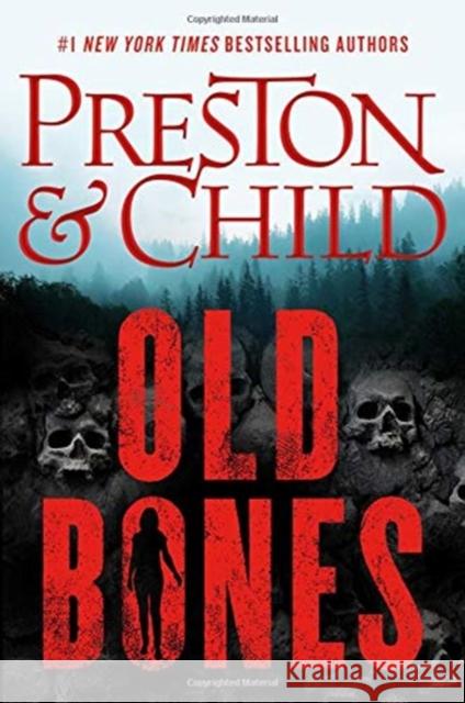 Old Bones Douglas Preston Lincoln Child 9781538747223 Grand Central Publishing