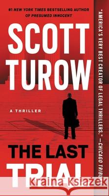 The Last Trial Scott Turow 9781538748114 Grand Central Publishing