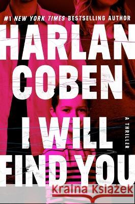 I Will Find You Harlan Coben 9781538748367