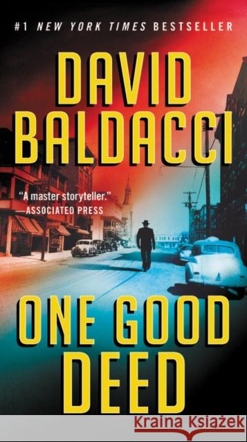 One Good Deed David Baldacci 9781538750544 Grand Central Publishing