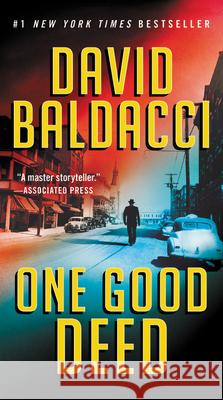 One Good Deed David Baldacci 9781538750575 Grand Central Publishing