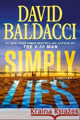 Simply Lies David Baldacci 9781538750636 Grand Central Publishing