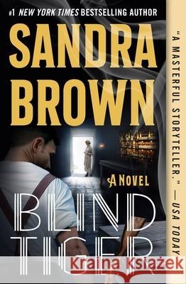 Blind Tiger Sandra Brown 9781538751978