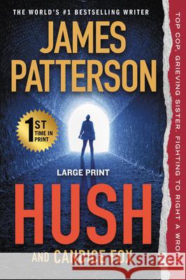 Hush James Patterson Candice Fox 9781538752159 Grand Central Publishing