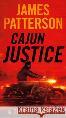 Cajun Justice James Patterson Tucker Axu 9781538752340