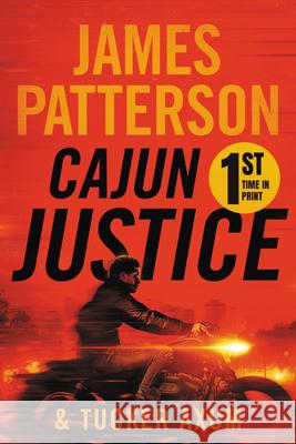 Cajun Justice James Patterson Tucker Axu 9781538752364 Grand Central Publishing