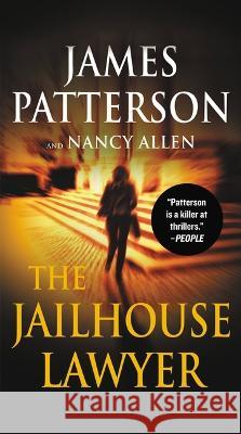 The Jailhouse Lawyer James Patterson Nancy Allen 9781538752609 Grand Central Publishing