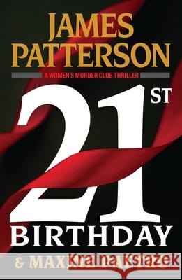 21st Birthday James Patterson Maxine Paetro 9781538752852 Grand Central Publishing