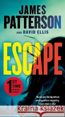 Escape James Patterson David Ellis 9781538752913 Grand Central Publishing