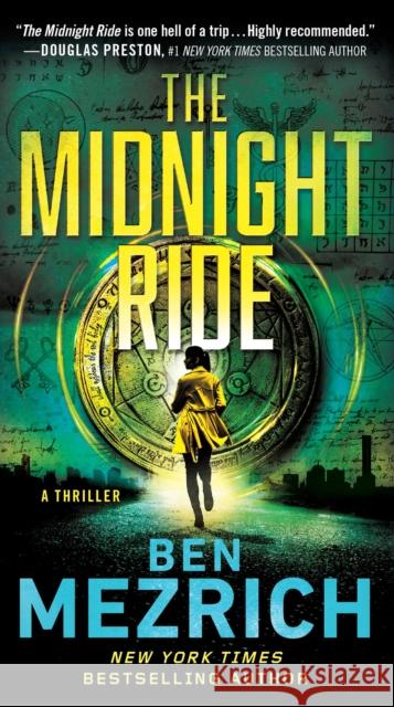 The Midnight Ride Ben Mezrich 9781538754641 Grand Central Publishing
