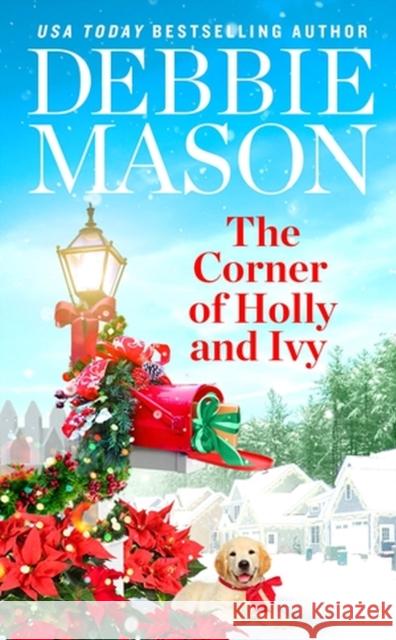 The Corner of Holly and Ivy Debbie Mason 9781538756034