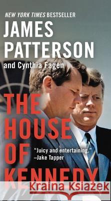 The House of Kennedy James Patterson 9781538756232