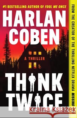 Think Twice Harlan Coben 9781538756331 Grand Central Publishing