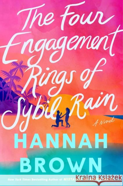 The Four Engagement Rings of Sybil Rain Hannah Brown 9781538756805