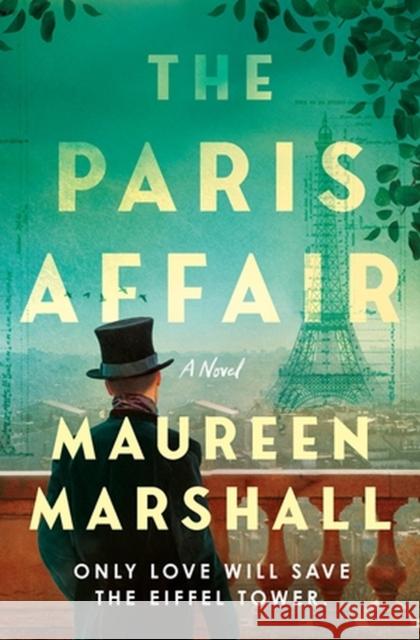 The Paris Affair Maureen Marshall 9781538757802 Little, Brown & Company