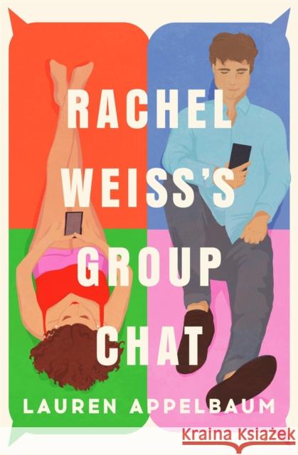 Rachel Weiss's Group Chat Lauren Appelbaum 9781538757840 Little, Brown & Company