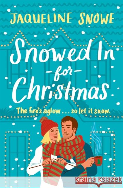 Snowed In for Christmas Jaqueline Snowe 9781538757888 Little, Brown & Company