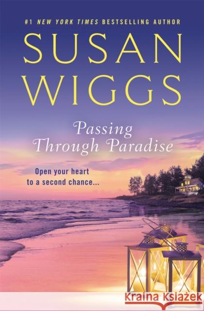 Passing Through Paradise Susan Wiggs 9781538761700