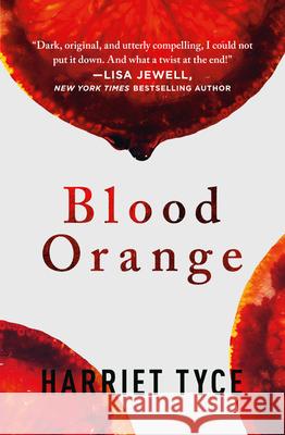 Blood Orange Harriet Tyce 9781538762745