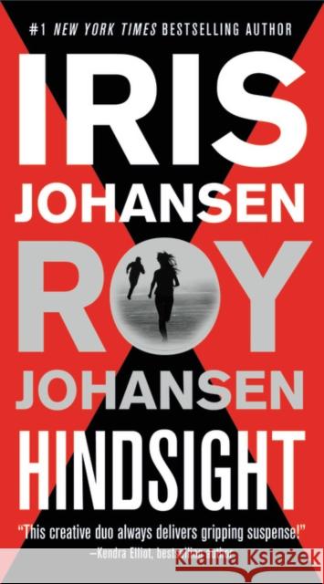 Hindsight Iris Johansen Roy Johansen 9781538762905 Grand Central Publishing