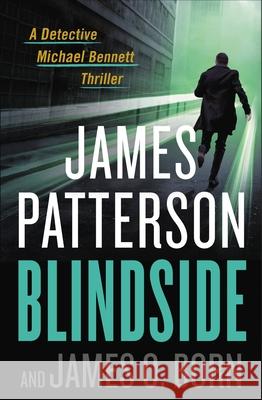 Blindside James Patterson James O. Born 9781538764398 Grand Central Publishing