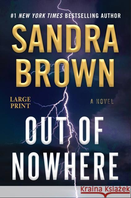 Out of Nowhere Sandra Brown 9781538766668