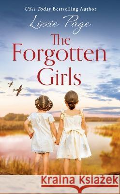 The Forgotten Girls Lizzie Page 9781538766750 Forever